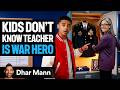Students Find Out TEACHER IS WAR HERO On Veteran S Day Dhar Mann Studios
