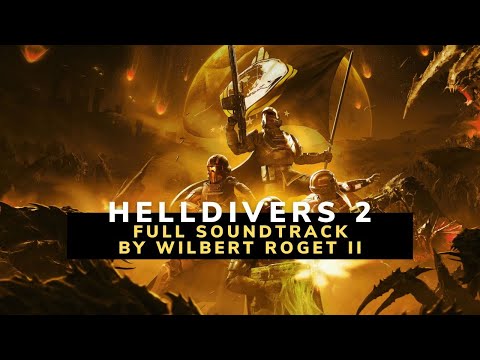 Helldivers 2 (Full Soundtrack) - By Wilbert Roget II