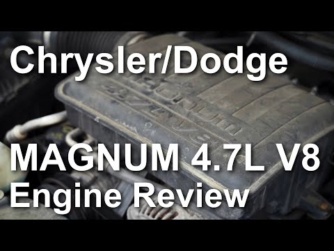 DODGE MAGNUM 4.7L V8 ENGINE REVIEW, Should you buy a Chrysler 4.7L V8 Engine? Chrysler/Dodge Review