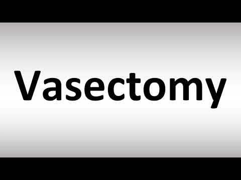 Vasectomy Pronounce
