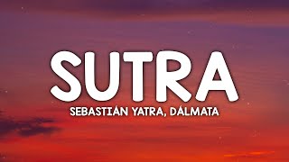 Sebastián Yatra, Dalmata - Sutra (Letra/Lyrics)