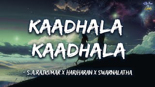 Download lagu Kaadhala Kaadhala (Lyrics) - S.A.Rajkumar x Hariharan x Swarnalatha | Suryavamsam | Sarath Kumar mp3