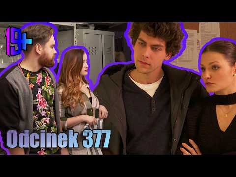 19+ | ODCINEK 377