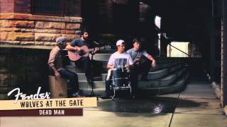 Wolves At The Gate - Dead Man