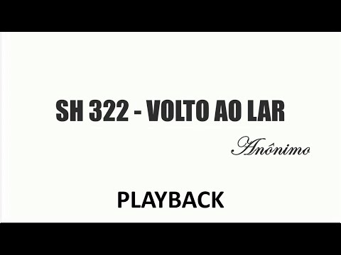 PLAYBACK SH 322 - VOLTO AO LAR (SALMOS E HINOS)