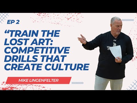Ep 2 - Team Drills and Healthy Competition with Coach Mike Lingenfelter | NEAAU Volleyball Series" thumbnail