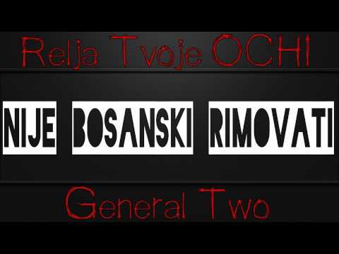 Relja Tvoje Ochi feat. General Two - Nije bosanski rimovati (prod. by Rick Ross)