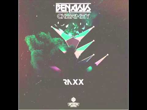 Benasis ft   Cherney  RAXX
