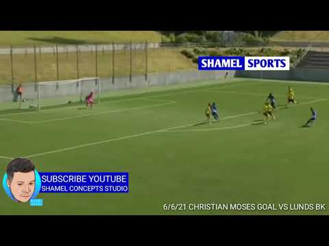 Christian Moses Goal Vs Lunds BK