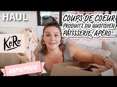 [. HAUL .] ❤️ Koro : coups de cœur, produits du quotidien, pâtisserie, apéro Je vous présente TOUT !