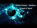 Wasted Penguinz - Resistance (Andreas B. Remix ...