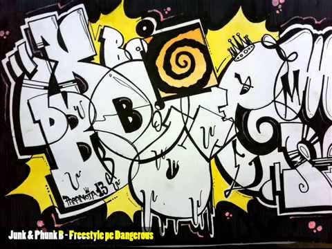 Junk cu Phunk B - Freestyle pe Dangerous