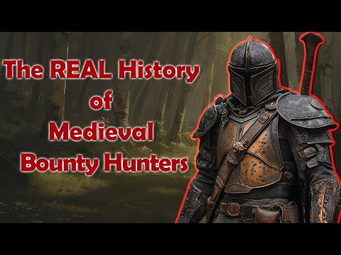 The REAL History of Medieval Bounty Hunters
