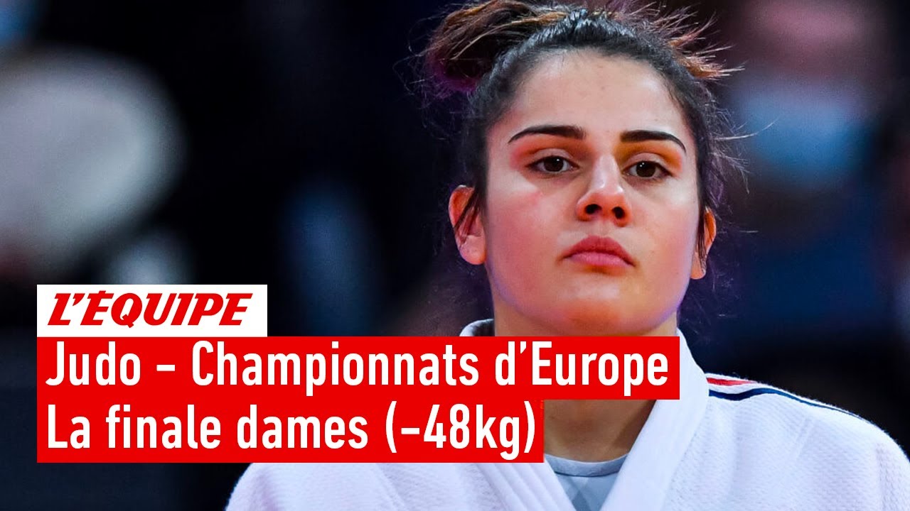 La finale dames (-48 kg) - Judo - Championnats d'Europe