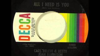 Carl Belew and Betty Jean Robinson- All I Need Is You (with Lyrics)