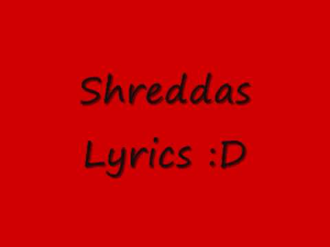 Shredda Mc Lyrics.wmv