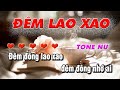 Đêm Lao Xao Karaoke Tone Nữ - Beat Chuẩn - Làng Hoa