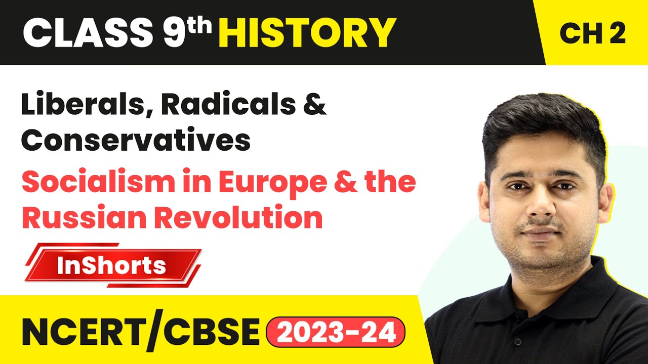 Liberals, Radicals & Conservatives | Class 9 History| Socialism in Europe and the Russian Revolution