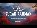 Surah Ar Rahman سورة الرحمن Calming Quran For Relaxation And Deep Sleep An Nur Surahrahman