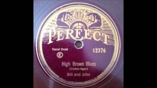Hillbilly 78: Bill and John on Perfect 12376A "High Brown Blues" (Darky Humor)