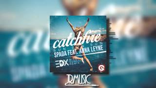 Catchfire (Sun Sun Sun) (EDX's Miami Sunset Remix) - Spada Ft. Anna Leyne