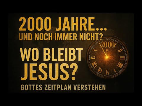 Warum lässt Gott sich Zeit? 