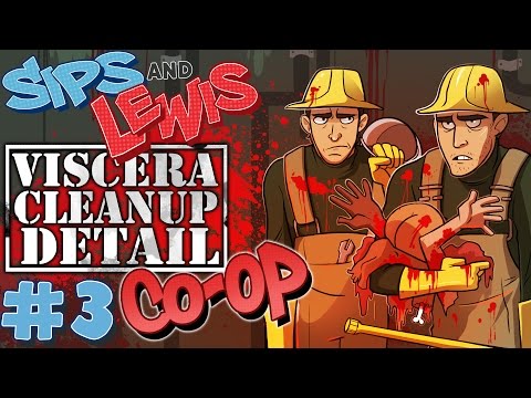 Viscera Cleanup Detail Co-Op w/ Lewis (11/9/15) - Part 3