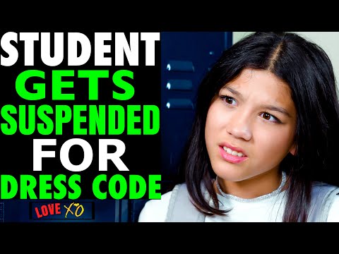 STUDENT Is SUSPENDED For VIOLATING Dress Code, What Happens Next Is Shocking | LOVE XO