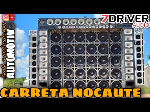 CARRETA NOCAUTE MAIS UMA FORCA 7DRIVER AUDIO/SENTE A PEDRADA SOM AUTOMOTIVO