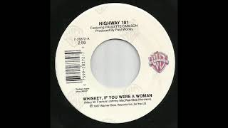 Highway 101 - Whiskey, If You Were A Woman