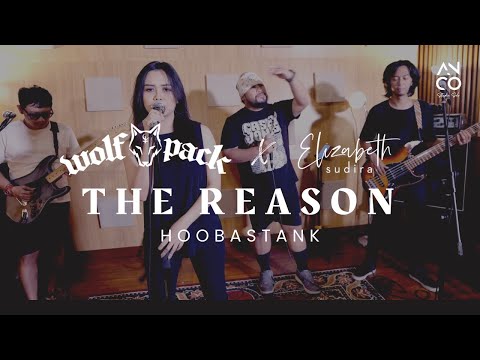 WOLFPACK FT. ELIZABETH SUDIRA - THE REASON (HOOBASTANK COVER)