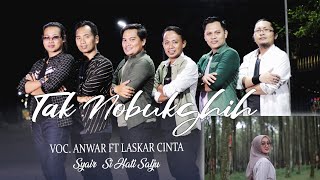 Download lagu Tak Nobuk-ghih || Anwar Ft Laskar Cinta Al Abror Gheoghe mp3