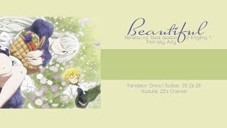 [Vietsub+Romanji] Beautiful - ANLY | "Nanatsu No Taizai" Season 2 END FULL