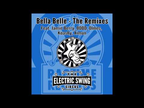 Electric Swing Circus - Bella Belle (Koashy Remix)