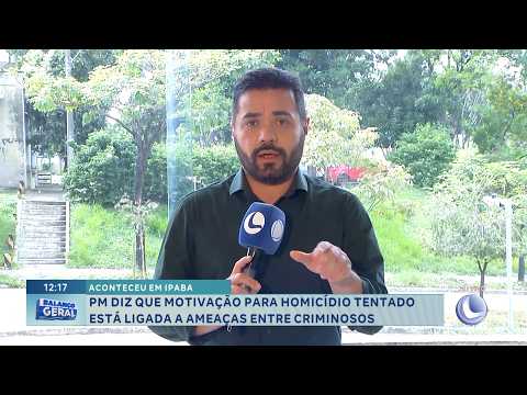 Ipaba: PM aponta ameaças como motivação de tentativa de homicídio.