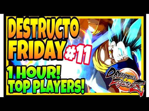 DBFZ DESTRUCTO FRIDAY #11 - feat Fenritti Go1 Knowkami Hookganggod ... DRAGON BALL FIGHTERZ SEASON 3