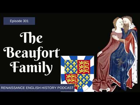 The Beauforts: The Illegitimate Family That Put the Tudors on the Throne
