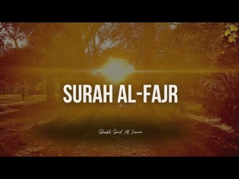 Surah Al-Fajr | Sheikh Saud Al Juma a