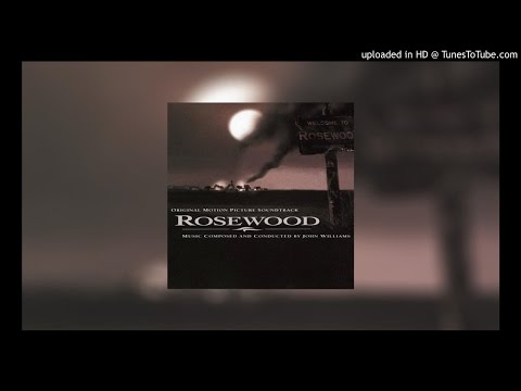 John Williams - ROSEWOOD - Look Down, Lord! / Main Theme