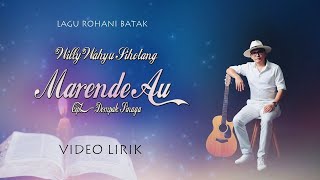 Download lagu Marende Ahu Cipt. Dompak Sinaga - Lagu Rohani Terbaru - Willy Wahyu Sihotang mp3 Download lagu Marende Ahu Cipt. Dompak Sinaga - Lagu Rohani Terbaru - Willy Wahyu Sihotang mp3