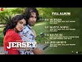 Jersey - Full Album | Shahid Kapoor, Mrunal Thakur | Sachet - Parampara | Shellee | #trending