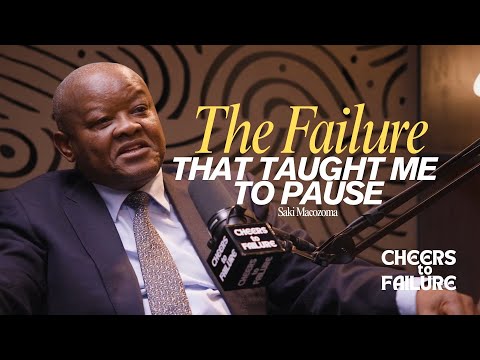 The Failure That Taught Me to Pause | Saki Macozoma on Leadership, Politics and Perspective