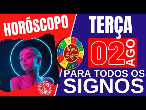 #meusigno HOROSCOPO DO DIA DE HOJE ⭐ TERÇA 02 DE AGOSTO DE 2022 l PREVISÕES PARA TODOS OS SIGNOS