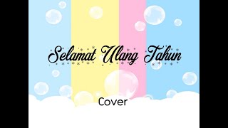 Download lagu Selamat Ulang Tahun Cover (Lyrics) mp3