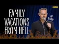 Family Vacations from Hell - Pat McGann