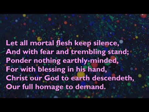 Let All Mortal Flesh Keep Silence (Tune: Picardy - 4vv) [with lyrics for congregations]