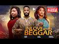 IN LOVE WITH A BEGGAR PEARL WATS CHIKE DANIEL ETINOSA IDEMUDIA 2026 EXCLUSIVE NOLLYWOOD MOVIE