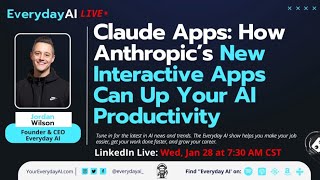 Claude Apps: How Anthropic’s New Interactive Apps Can Up Your AI Productivity