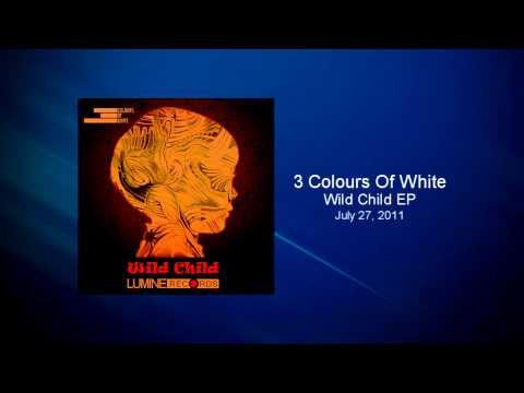 3 Colours Of White - Wild Child EP (Axined remix)