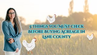 5 Things you MUST check before buying acreage in Lane County 